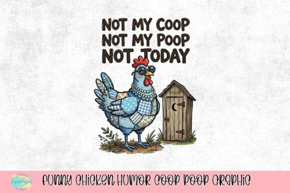 Funny Chicken Graphic: Add Coop Poop Humor to Your Brand