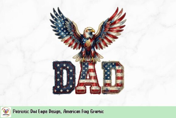 Patriotic Dad Eagle Design: American Flag Graphic Guide